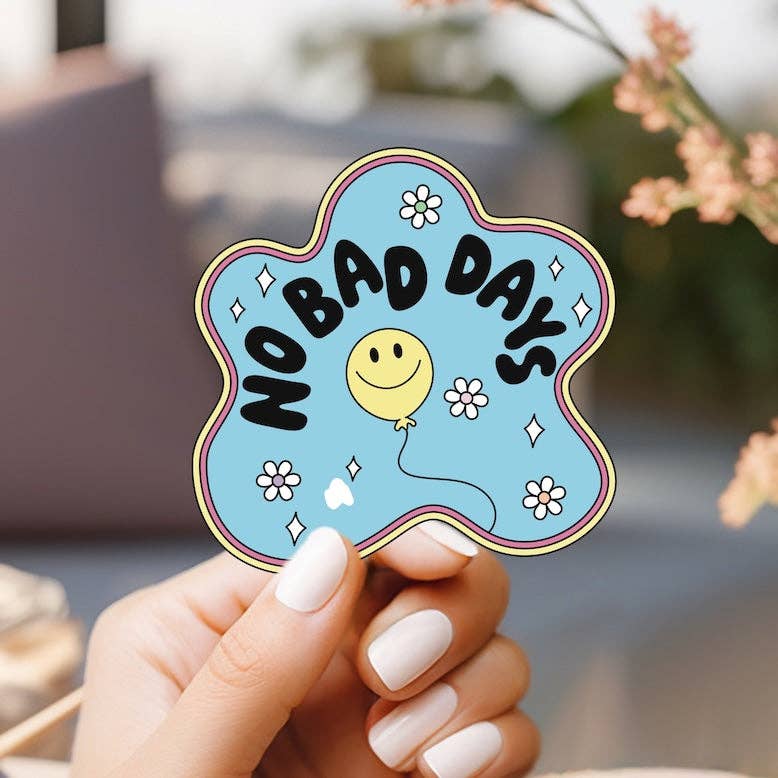 No Bad Days Sticker