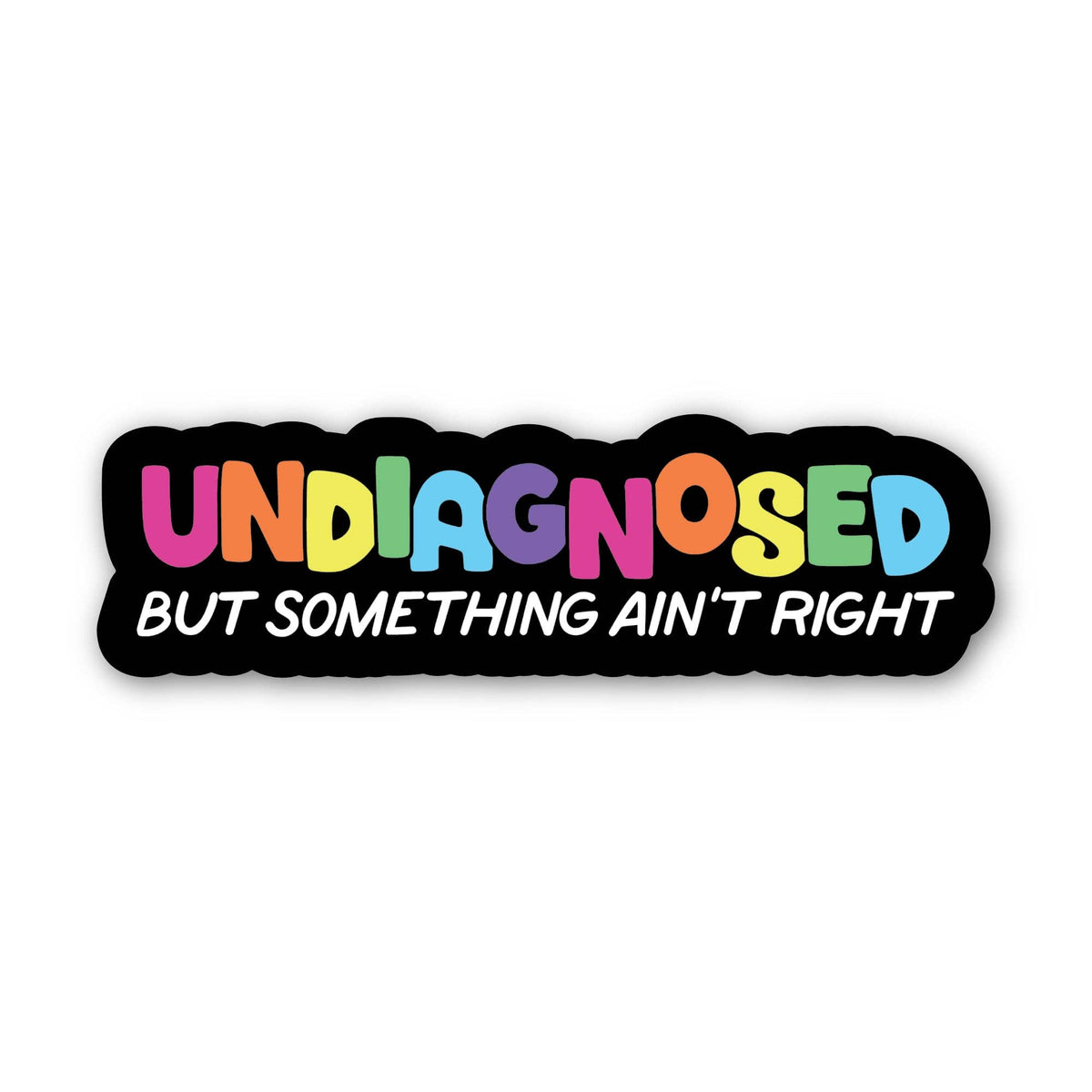 Undiagnosed Sticker