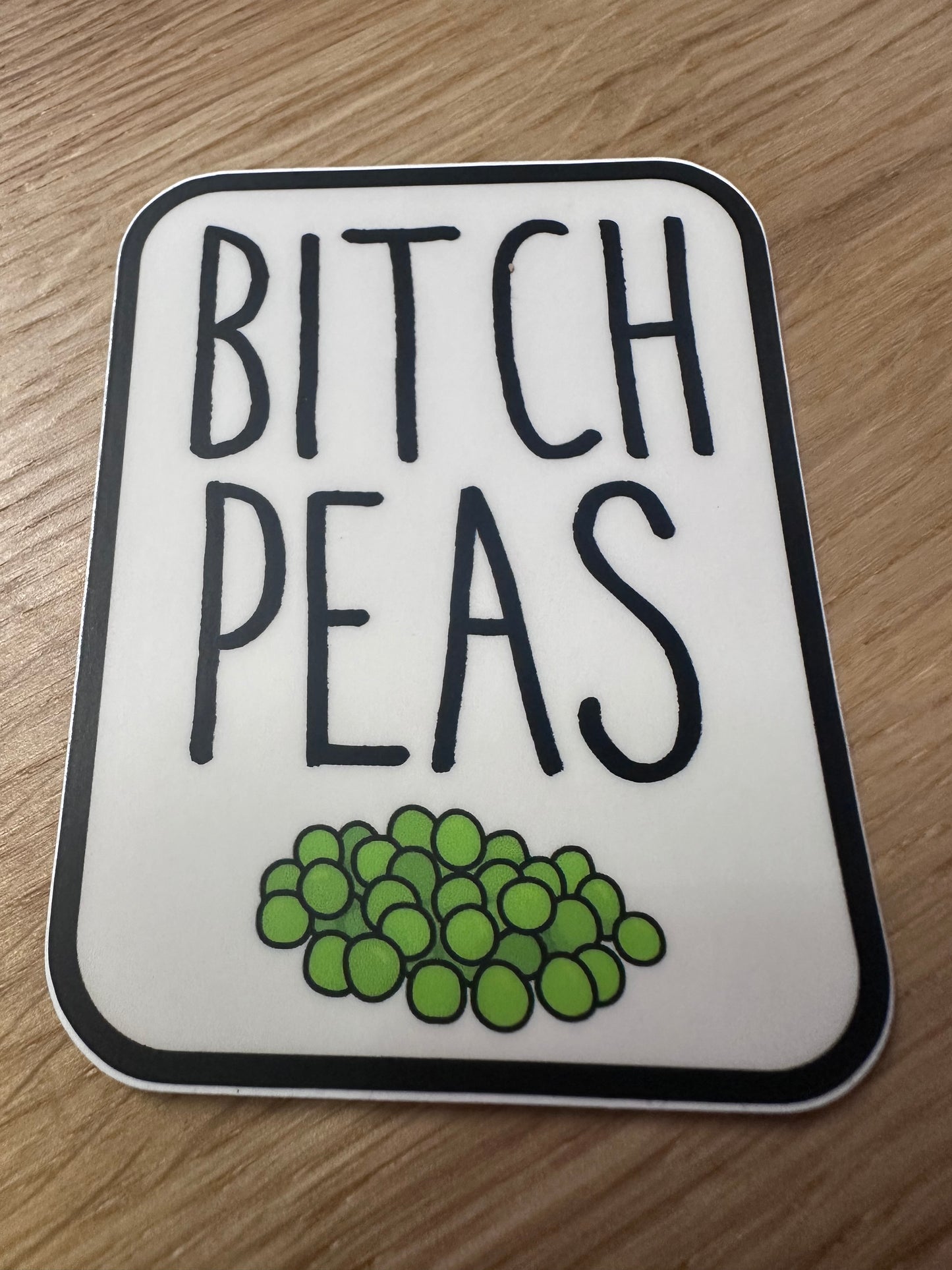 Bitch Peas Sticker