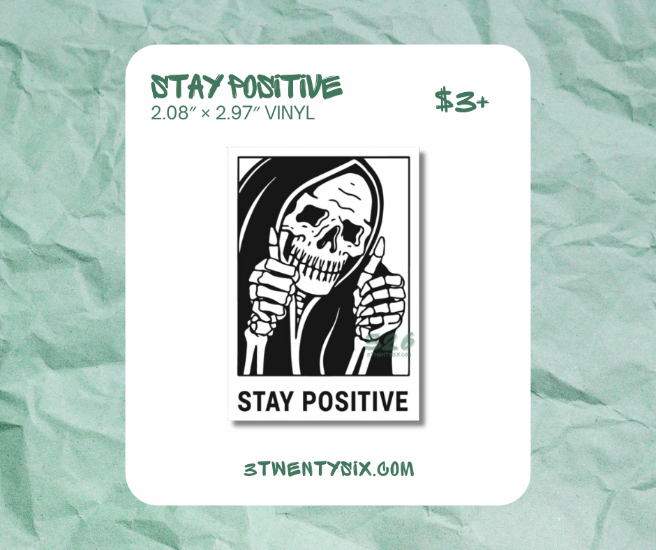 Stay Positive Sticker
