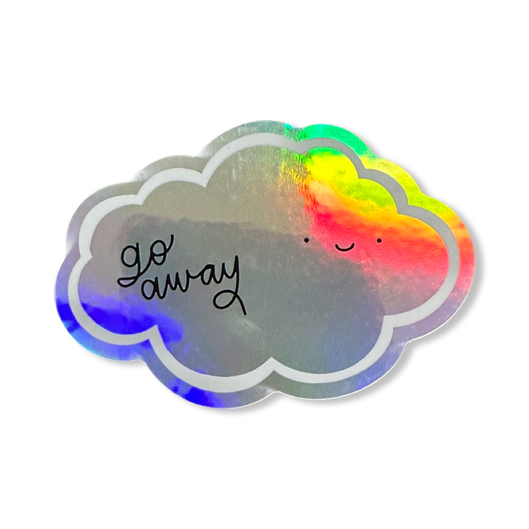 Holo Go Away Holographic Sticker