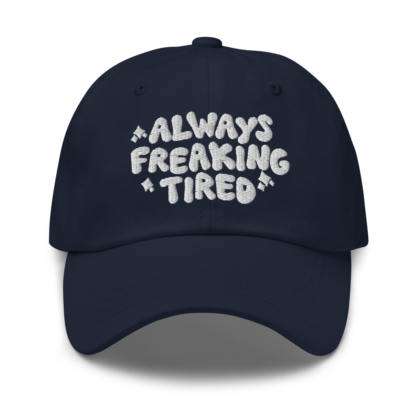 Always Freaking Tired Hat ☞ 6 Colors
