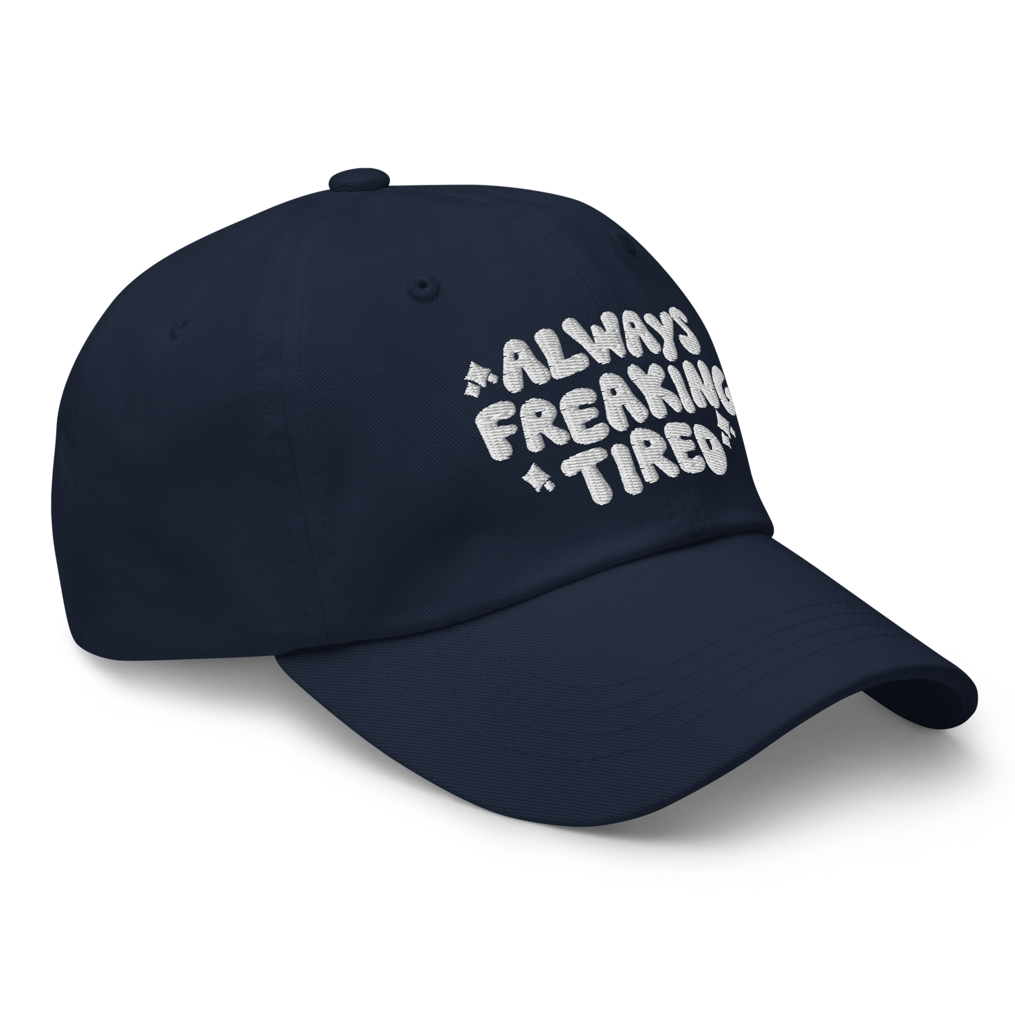 Always Freaking Tired Hat ☞ 6 Colors