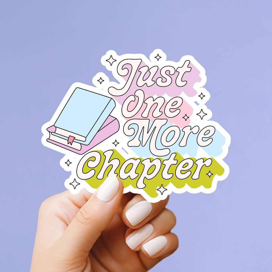 Just One More Chapter Sticker