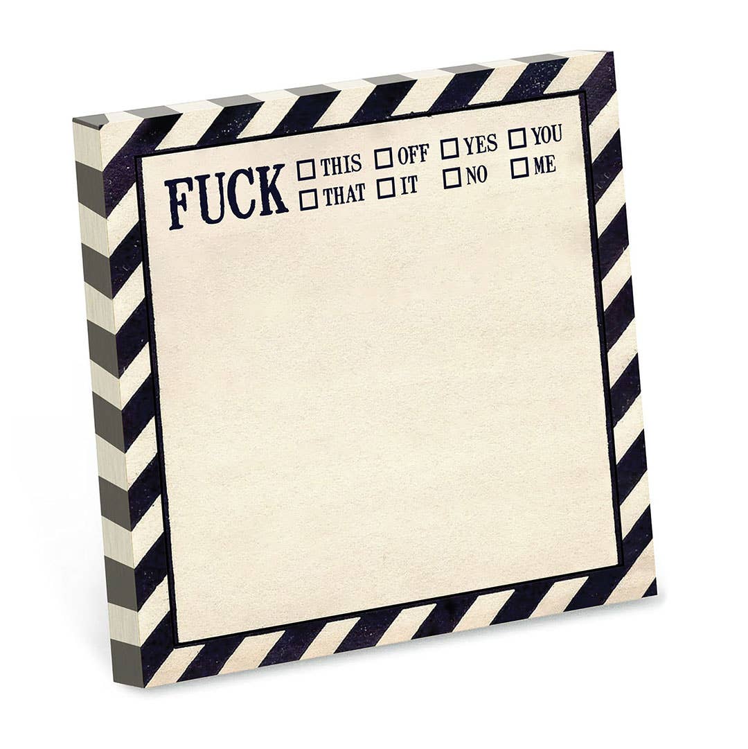 Fuck This, That, Off Sticky Notepad