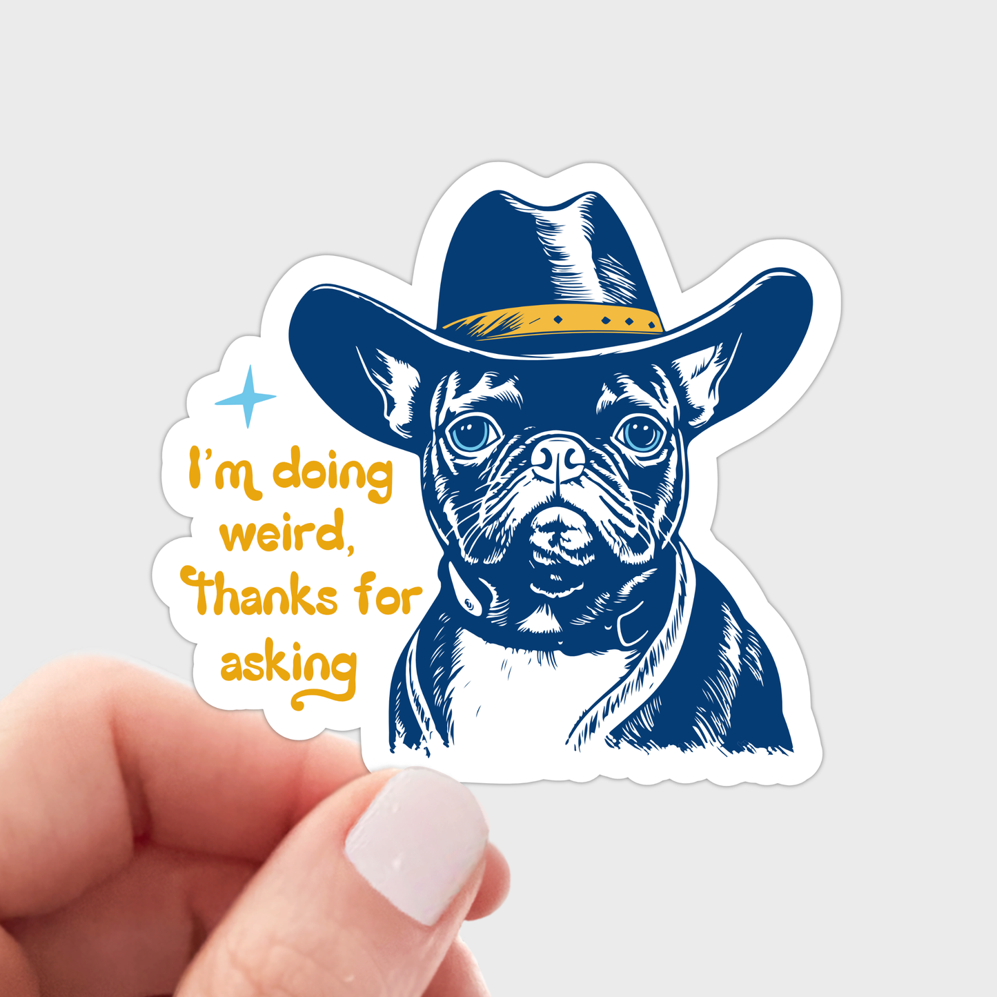 I'm Doing Weird Thanks for Asking Sticker
