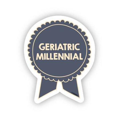 Geriatric Millennial Sticker