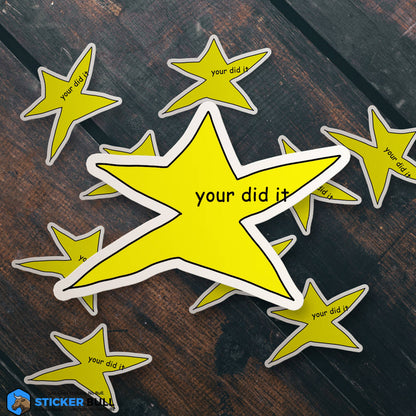 Your Did It Star Meme