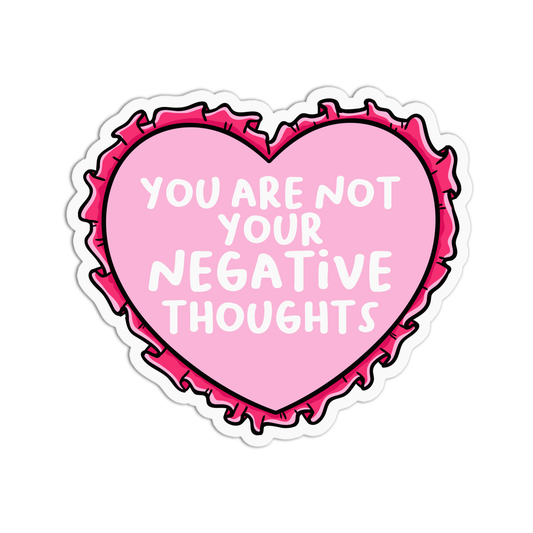 Not Your Negative Thoughts Stickers