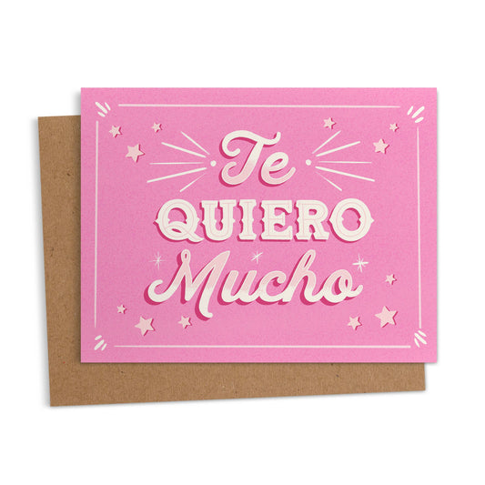 Te Quiero Mucho Card