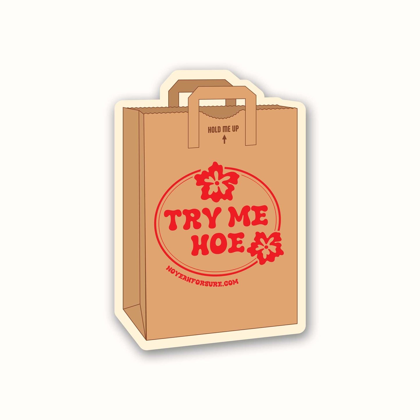 Try Me Hoe Grocery Bag Sticker