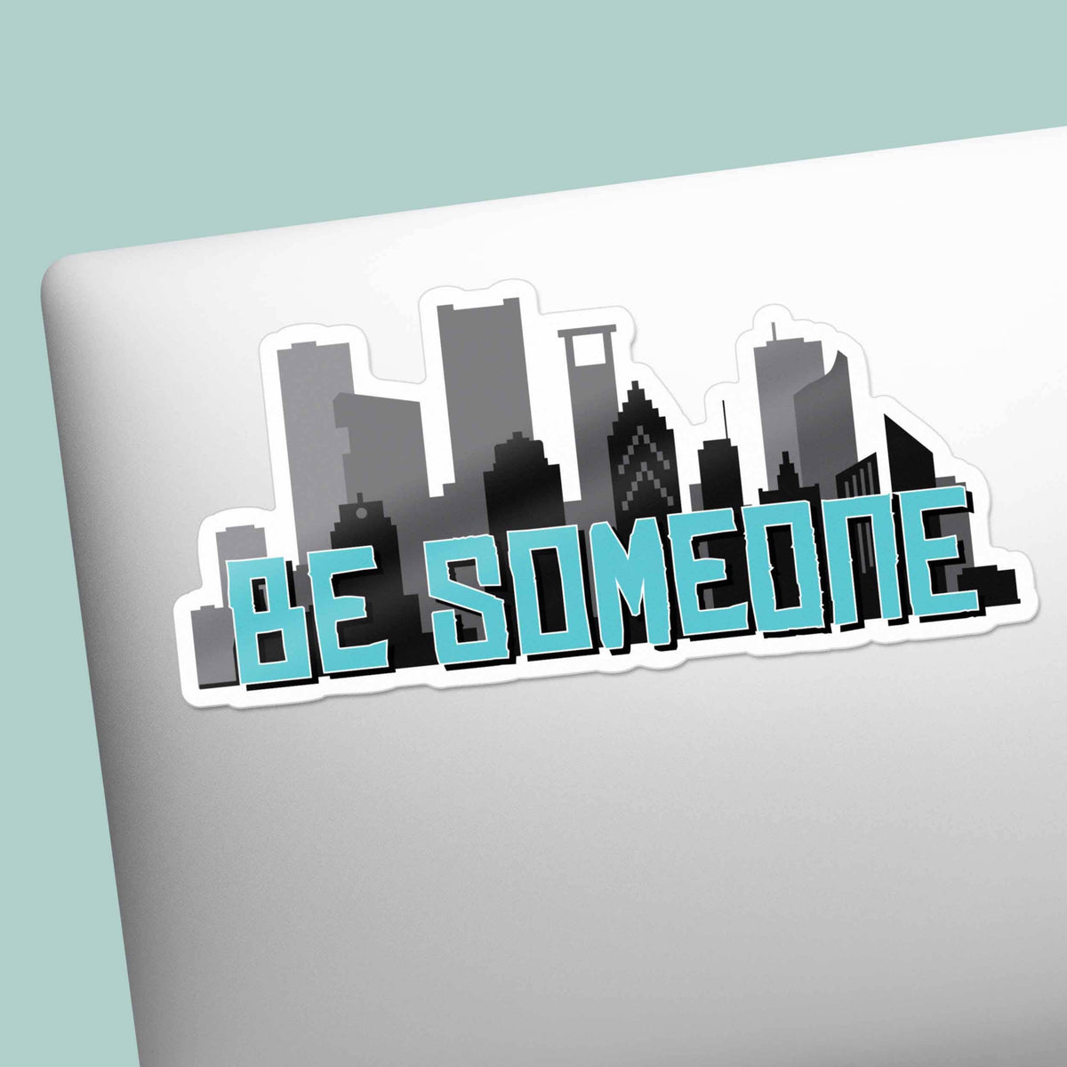 Be Someone Houston Skyline Sticker