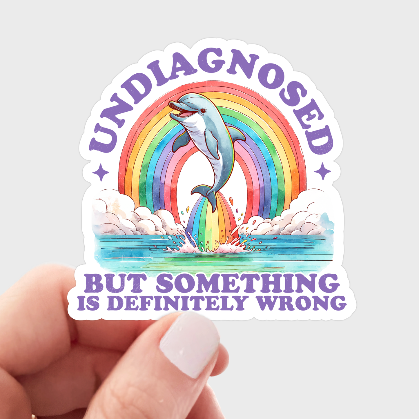 Undiagnosed But Sticker