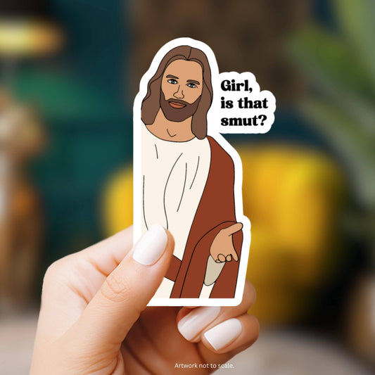 Girl Is That Smut? Jesus Sticker