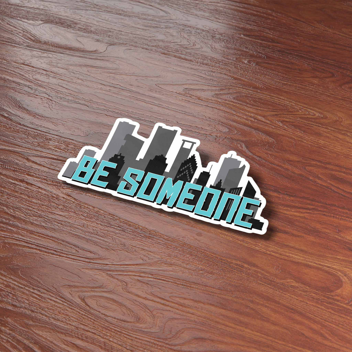 Be Someone Houston Skyline Sticker