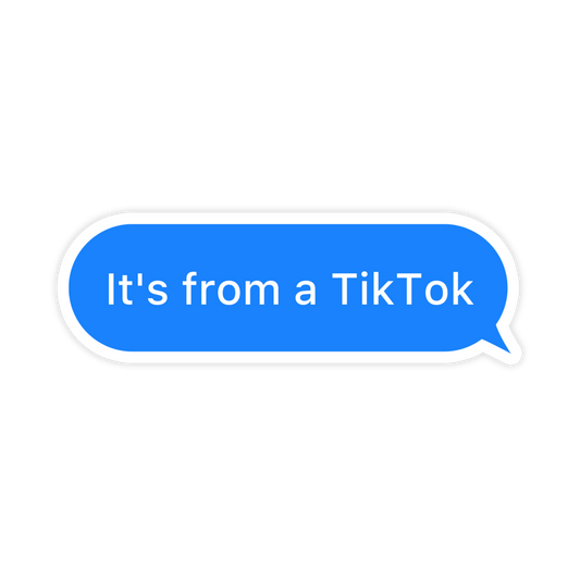 Its From A TikToK Sticker