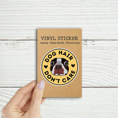 Dog Hair Don't Care Sticker