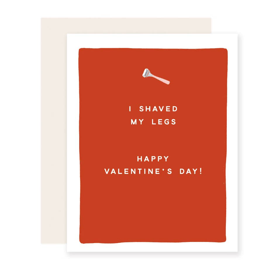 Shaved My Legs Greeting Card