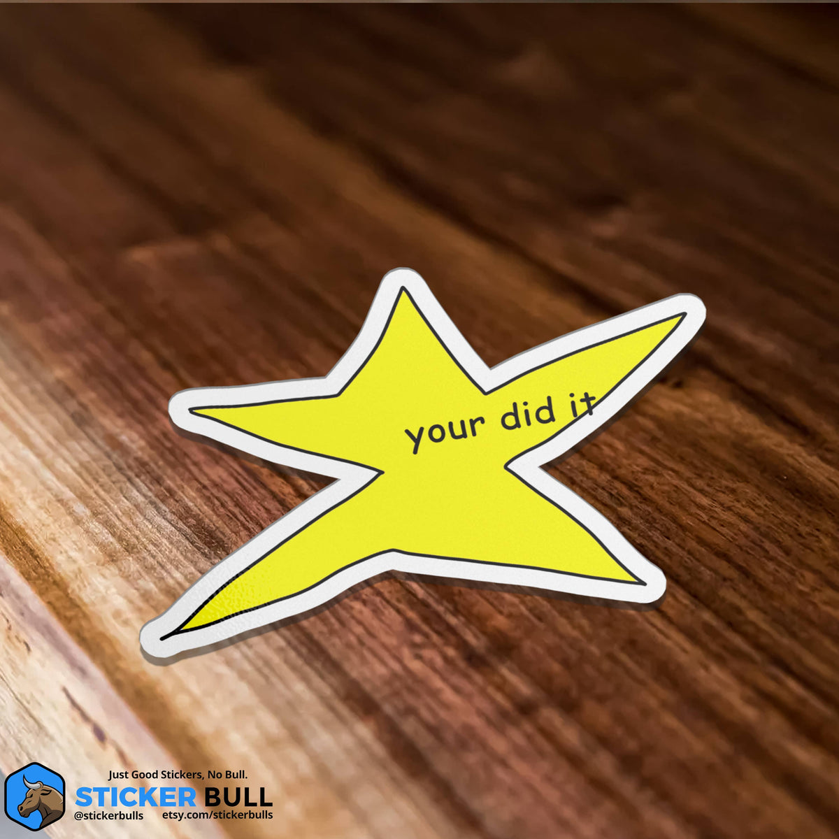 Your Did It Star Meme