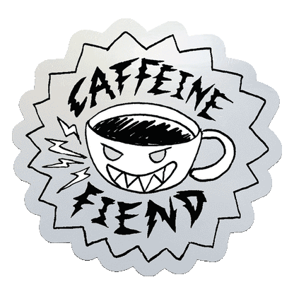 Caffeine Fiend Sticker