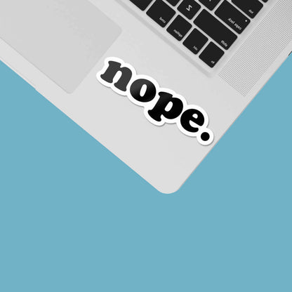 Nope Sticker