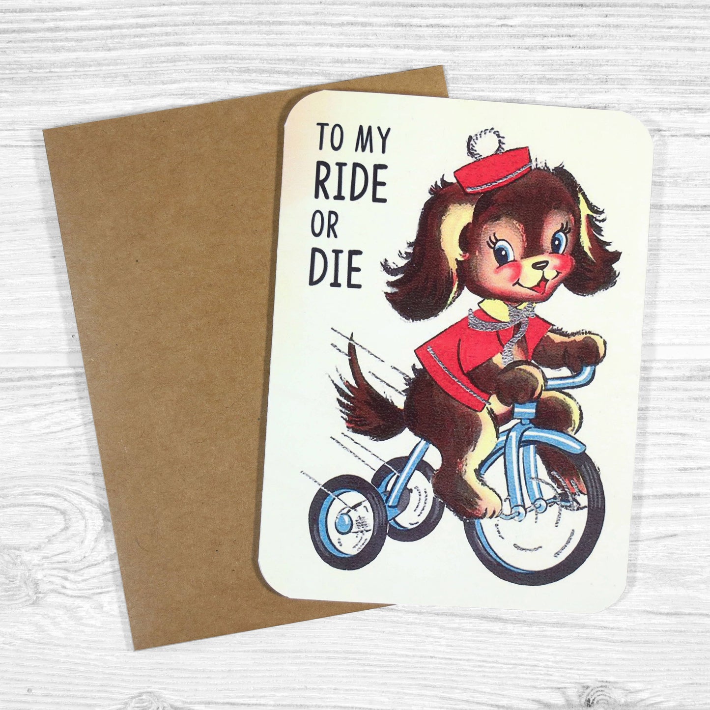 To My Ride or Die Greeting Card