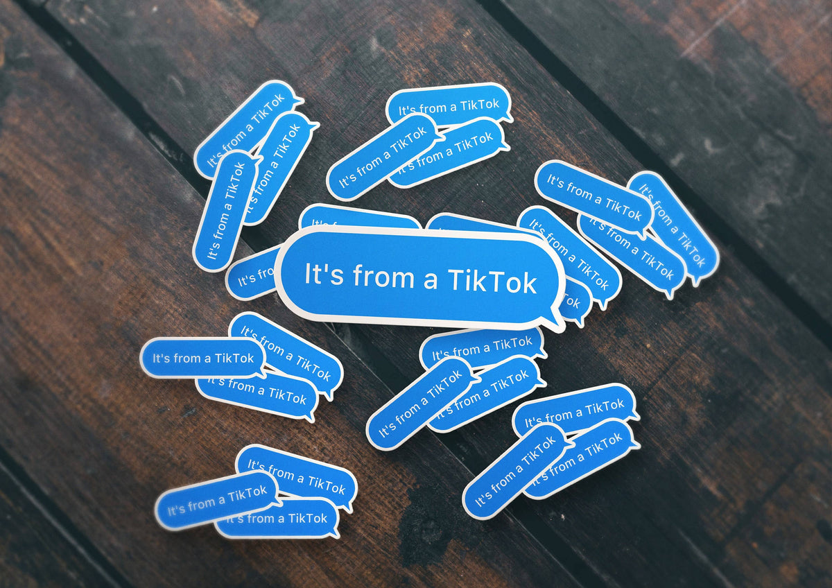 Its From A TikToK Sticker