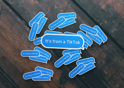 Its From A TikToK Sticker