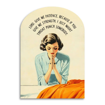 Lord Give Me Patience Card