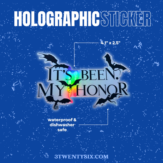 It's been my honor Sticker