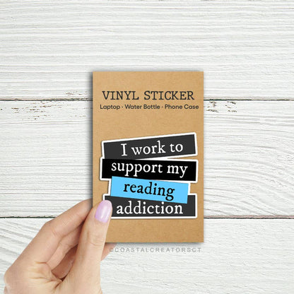 I Work to Support Reading Sticker