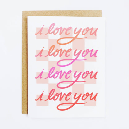 I Love You I Love You Card