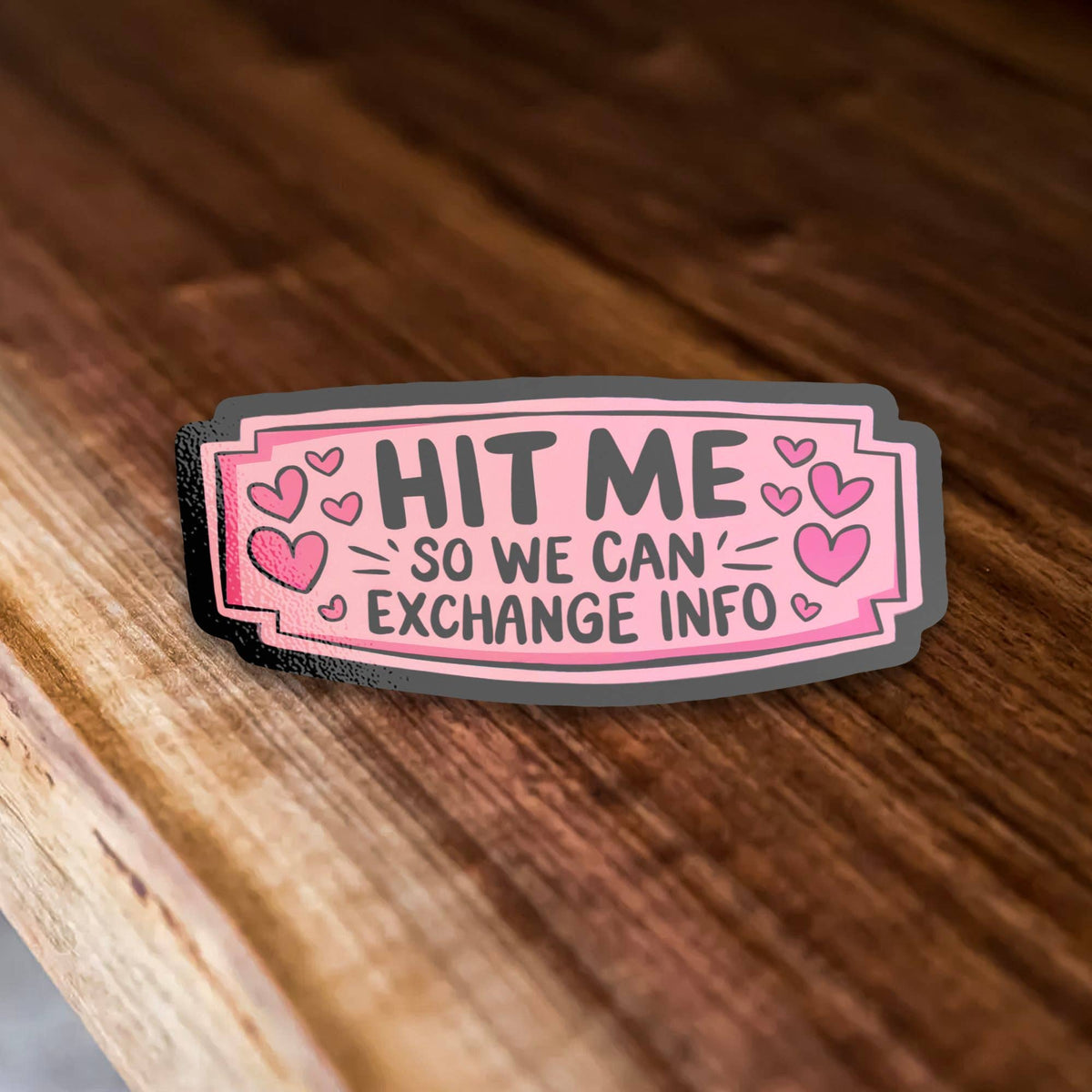 Hit Me So We Can Exchange Info Sticker