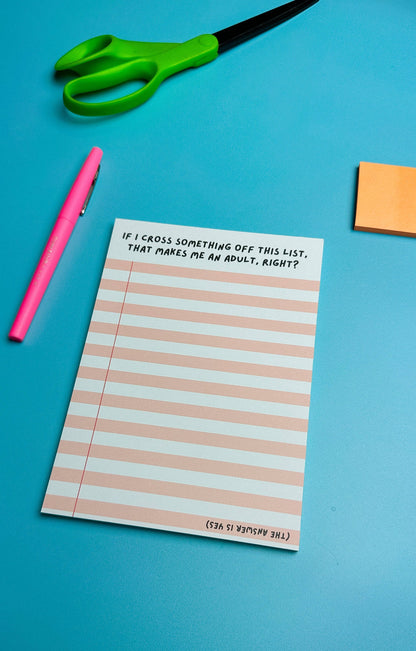 That Makes Me an Adult Notepad