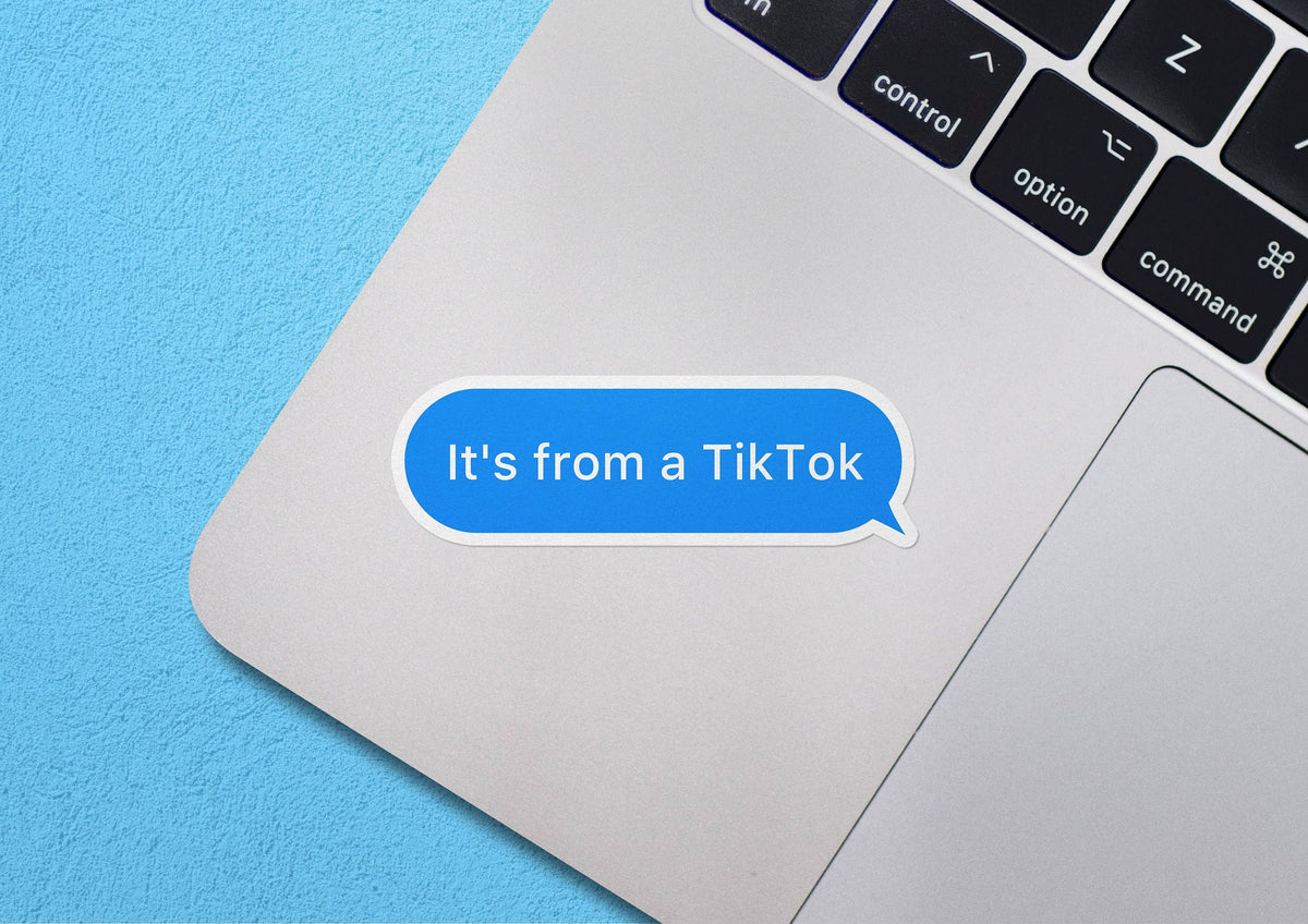 Its From A TikToK Sticker