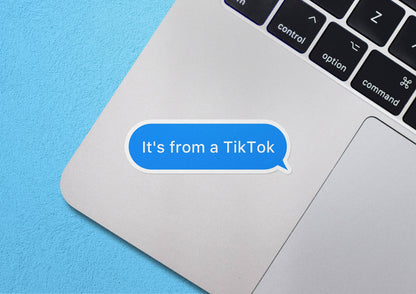 Its From A TikToK Sticker