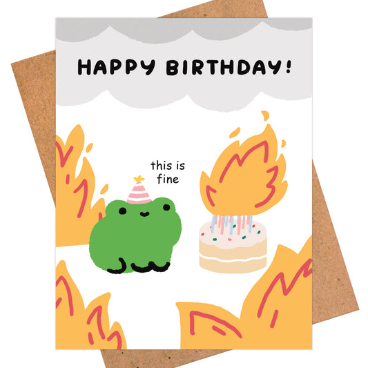 This Is Fine Birthday Card