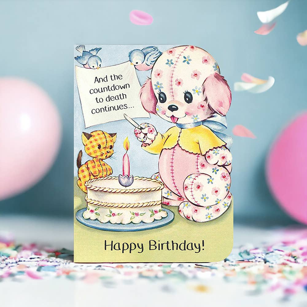 Countdown to Death Continues Birthday Card