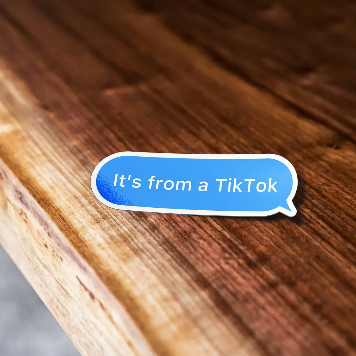 Its From A TikToK Sticker