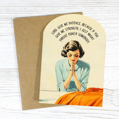 Lord Give Me Patience Card