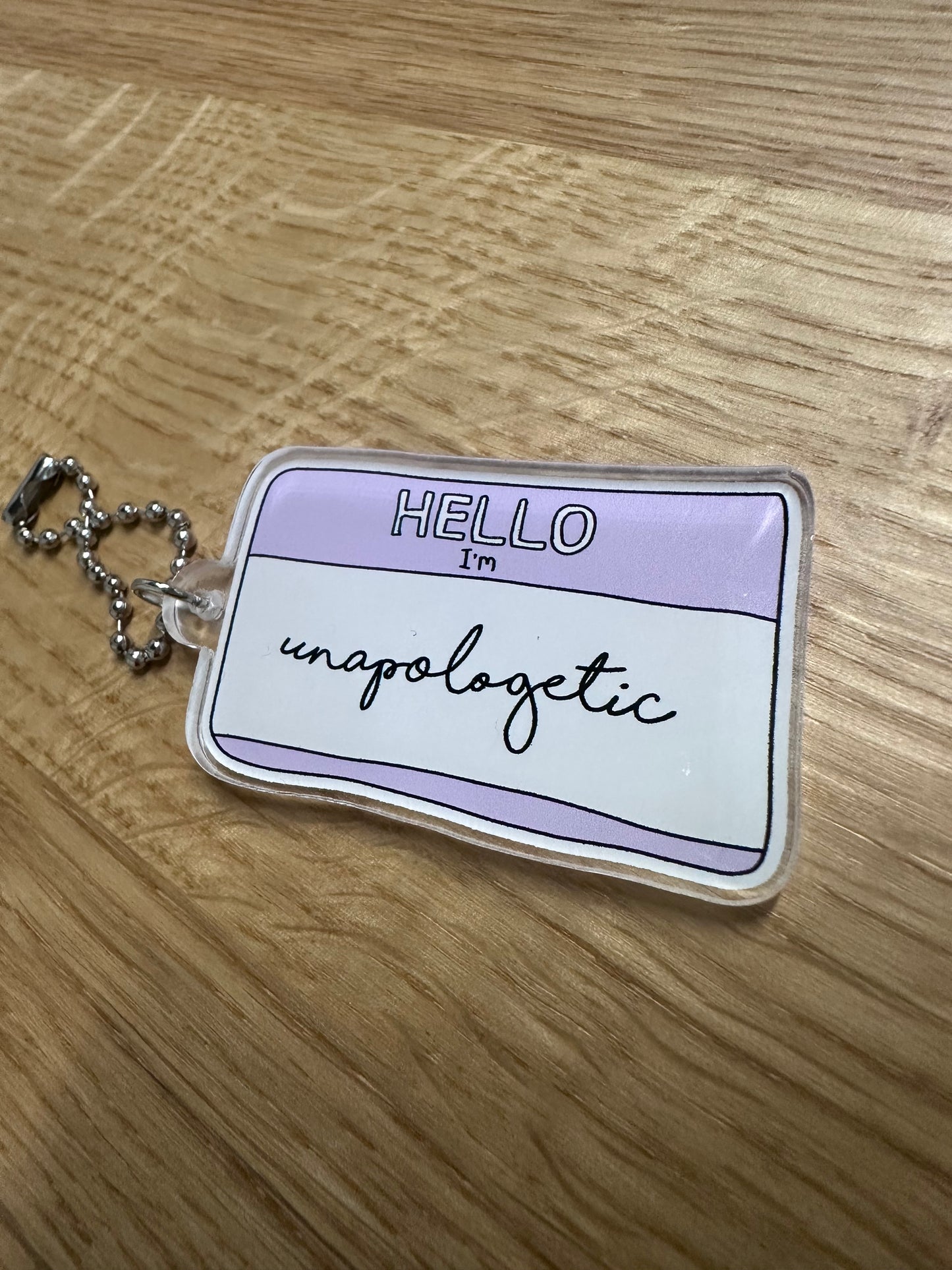 Im Unapologetic Acrylic Keychain