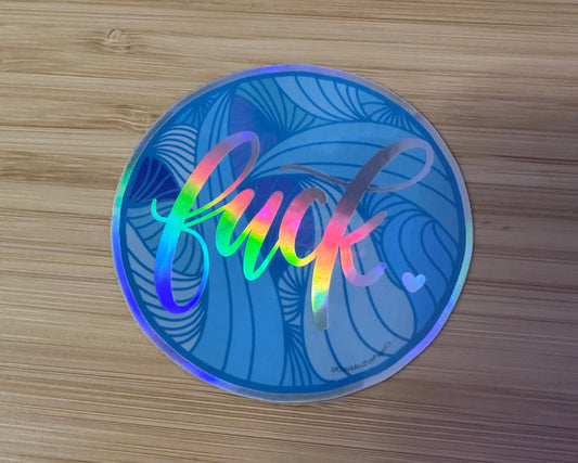 F*ck Holographic Sticker