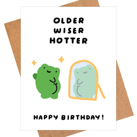 Older Wiser Hotter Birthday Card