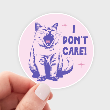I Don't Care! Sticker