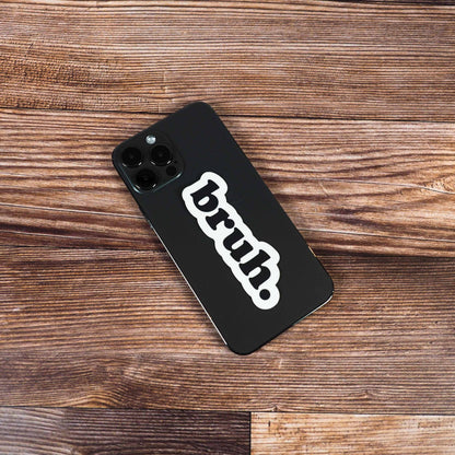 Bruh Sticker