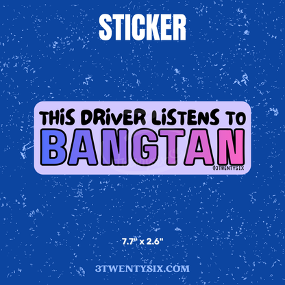 The Driver Listens to Bangtan Sticker
