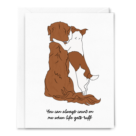 Count on Me When Life Gets Ruff Card