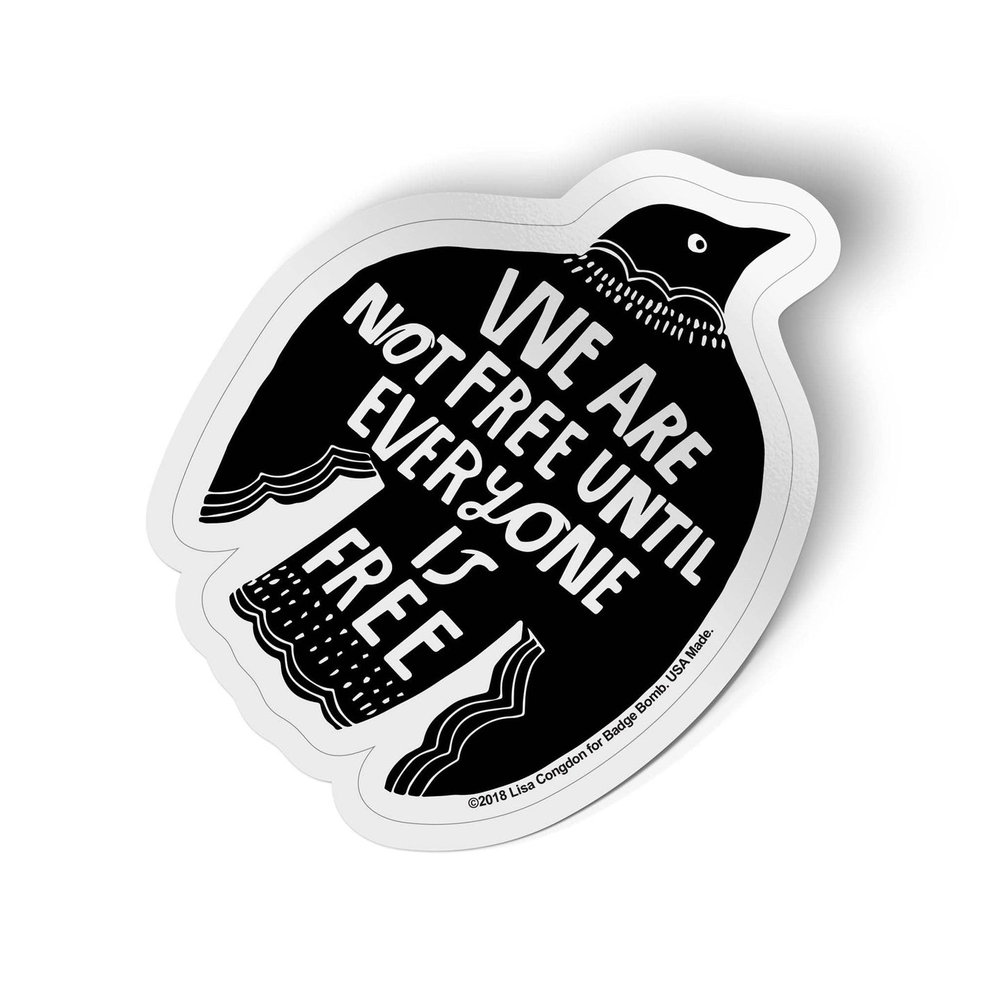 We Are Not Free Raven Sticker