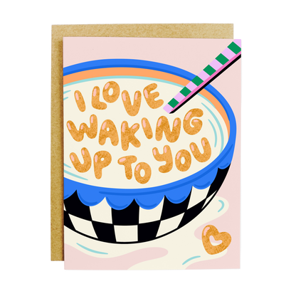 Love Waking Up To You Card