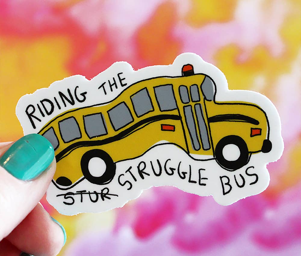 Struggle Bus Sticker